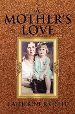 Book cover for A Mother's Love