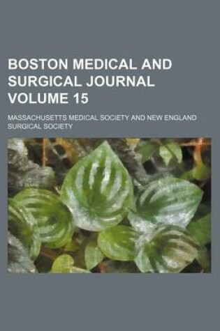 Cover of Boston Medical and Surgical Journal Volume 15