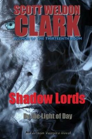 Cover of Shadow Lords, By the Light of Day