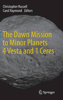 Book cover for The Dawn Mission to Minor Planets 4 Vesta and 1 Ceres