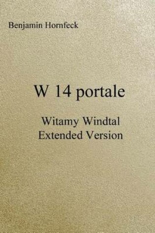 Cover of W 14 Portale - Witamy Windtal Extended Version