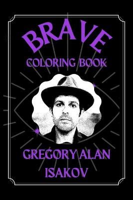 Book cover for Gregory Alan Isakov Brave Coloring Book
