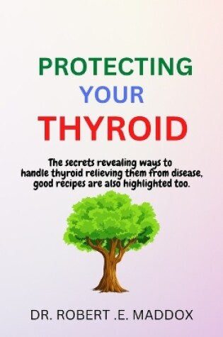 Cover of Protecting Your Thyroid