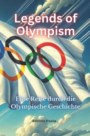 Cover of Legends of Olympism