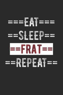 Book cover for Fraternity Journal - Eat Sleep Frat Repeat