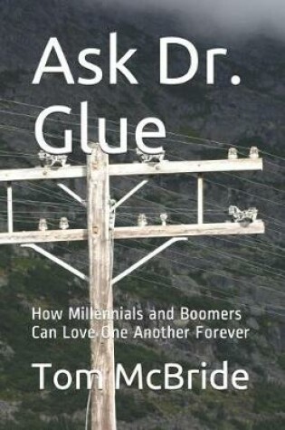 Cover of Ask Dr. Glue