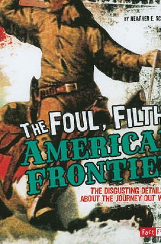 Cover of Foul, Filthy American Frontier