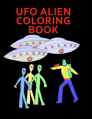 Book cover for UFO Alien Coloring Book