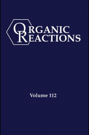 Cover of Organic Reactions, Volume 112, Parts A and B