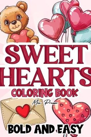 Cover of Sweet Hearts Bold and Easy Coloring Book