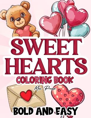 Book cover for Sweet Hearts Bold and Easy Coloring Book