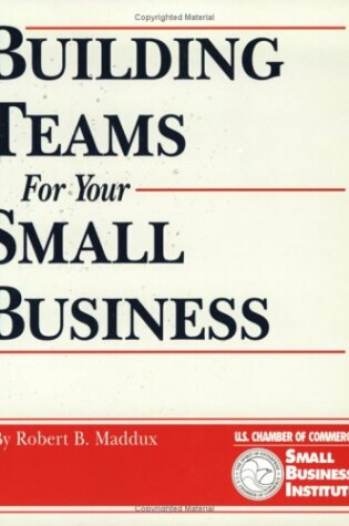 Cover of Building Teams for Your Small Business