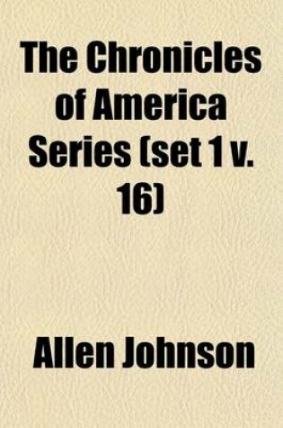 Cover of The Chronicles of America Series (Set 1 V. 16)