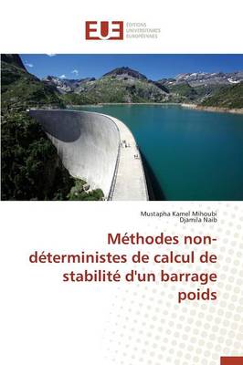 Book cover for Methodes Non-Deterministes de Calcul de Stabilite d'Un Barrage Poids