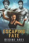 Book cover for Escaping Fate