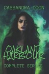 Book cover for Oakland Harbour Complete Series