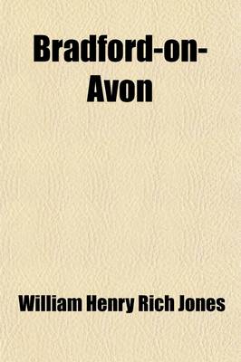 Book cover for Bradford-On-Avon; A History and Description