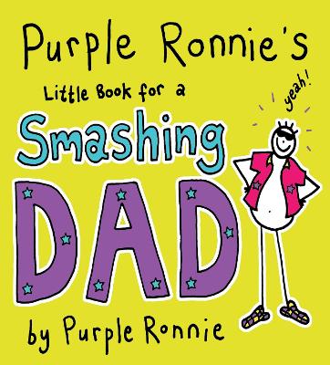 Book cover for Purple Ronnie's Little Book For A Smashing Dad
