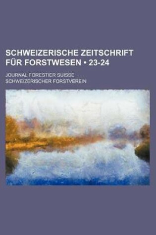 Cover of Schweizerische Zeitschrift Fur Forstwesen (23-24); Journal Forestier Suisse