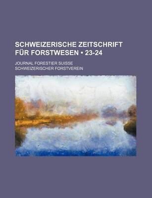 Book cover for Schweizerische Zeitschrift Fur Forstwesen (23-24); Journal Forestier Suisse