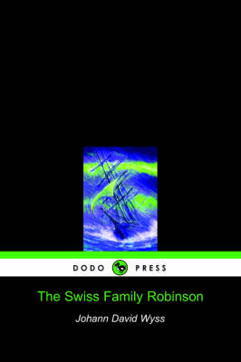 Book cover for The Swiss Family Robinson (Dodo Press)