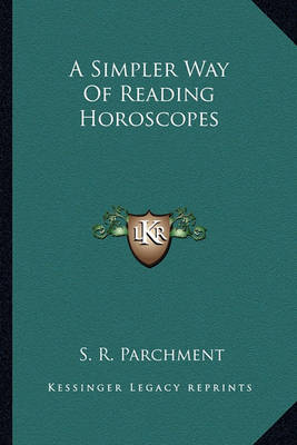 Book cover for A Simpler Way of Reading Horoscopes