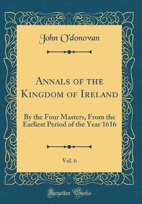 Book cover for Annals of the Kingdom of Ireland, Vol. 6