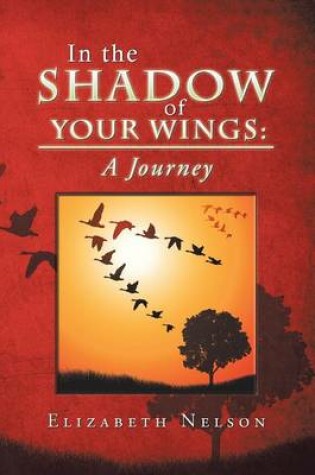 Cover of In the Shadow of Your Wings