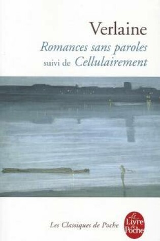 Cover of Romances sans paroles, suivi de Cellulairement