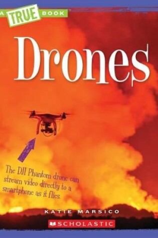 Cover of Drones (a True Book: Engineering Wonders)