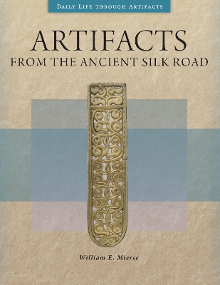 Book cover for Artifacts from the Ancient Silk Road