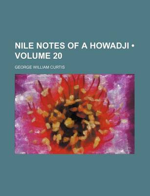 Book cover for Nile Notes of a Howadji (Volume 20)