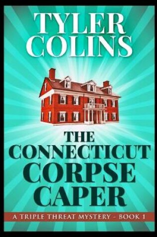 Cover of The Connecticut Corpse Caper