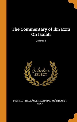 Book cover for The Commentary of Ibn Ezra on Isaiah; Volume 1