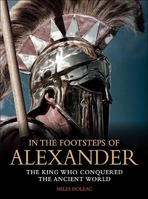 Book cover for In the Footsteps of Alexander