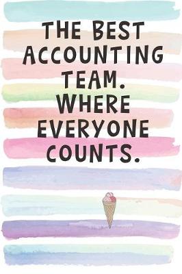 Book cover for The Best Accounting Team. Where Everyone Counts.