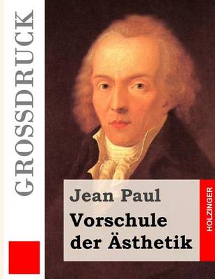 Book cover for Vorschule der AEsthetik (Grossdruck)