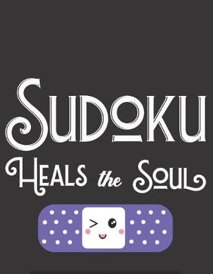 Book cover for Sudoku Heals The Soul