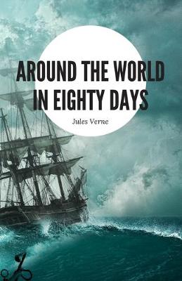 Book cover for Around the World in Eighty Days (Annotated)