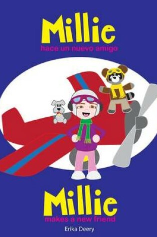 Cover of Millie hace un nuevo amigo/Millie makes a new friend (Spanish/English)