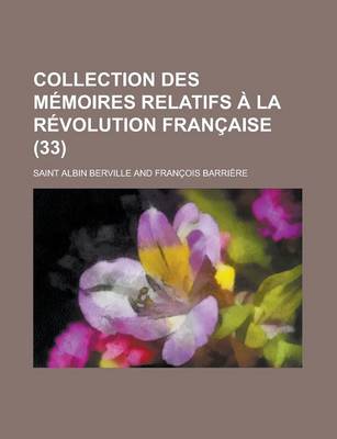 Book cover for Collection Des M Moires Relatifs La R Volution Fran Aise (33)