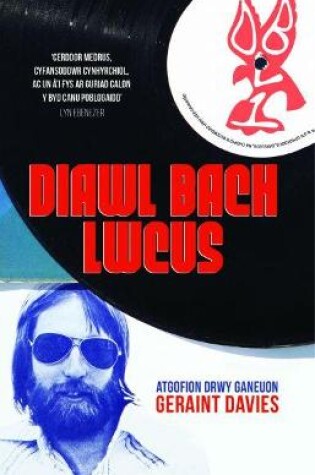 Cover of Atgofion drwy Ganeuon: Diawl Bach Lwcus