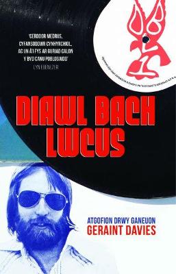 Book cover for Atgofion drwy Ganeuon: Diawl Bach Lwcus