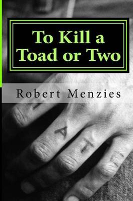 Book cover for To Kill a Toad or Two