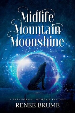 Cover of Midlife Mountain Moonshine