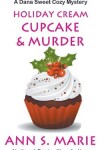 Book cover for Holiday Cream Cupcake & Murder