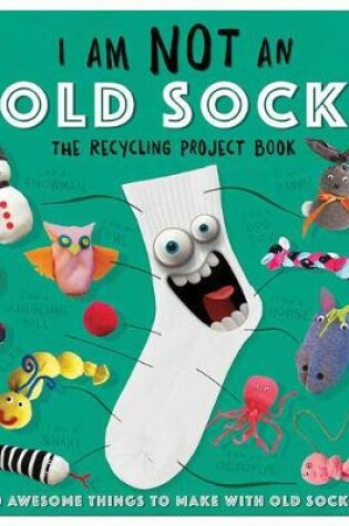 Cover of I Am Not an Old Sock