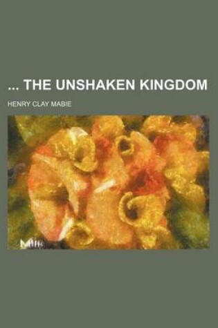 Cover of The Unshaken Kingdom
