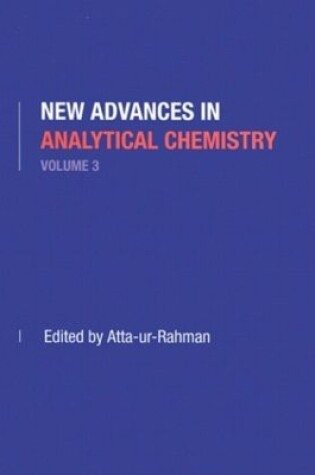 Cover of New Advances in Analytical Chemistry, Volume 3