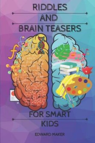 Cover of Riddles and brain teasers for smart kids